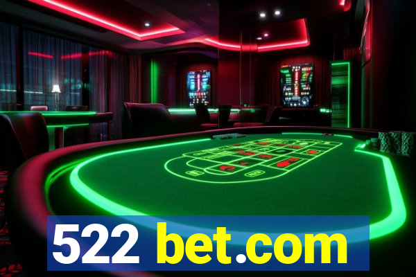 522 bet.com